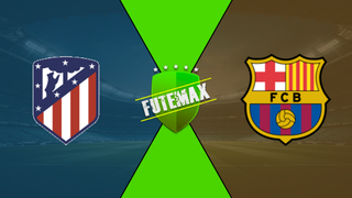 Assistir Atlético Madrid x FC Barcelona Futemax AO VIVO